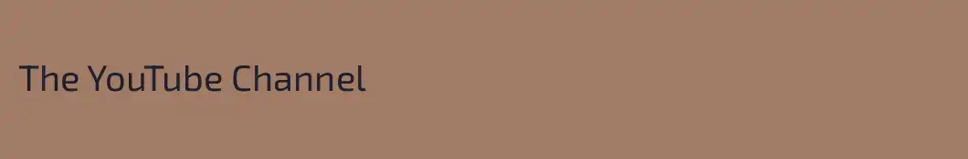 The YouTube Channel